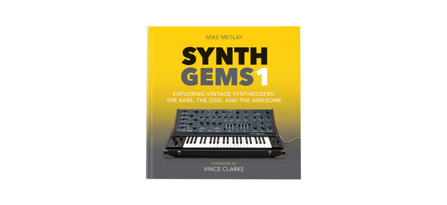 Livre Sur Les Synthétiseurs Vintage « Synth Gems 1 » Bjooks