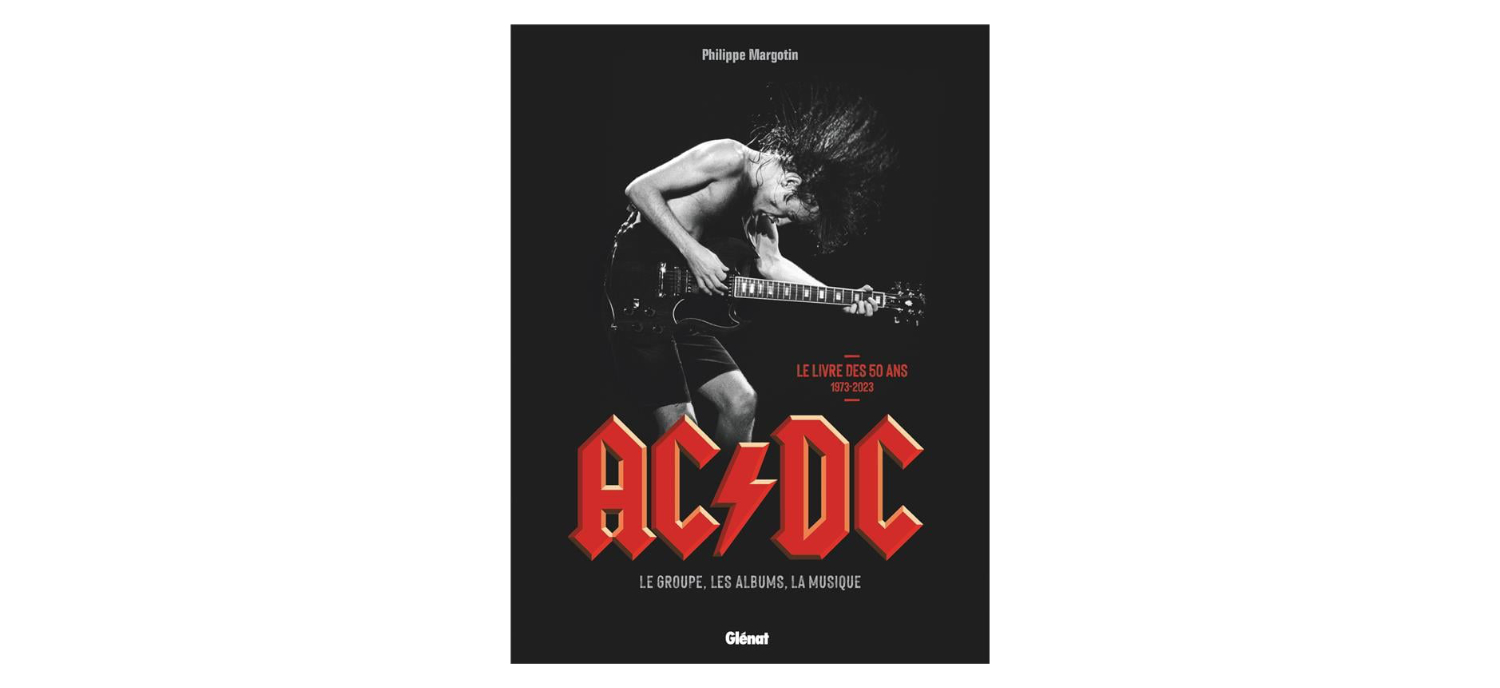 AC/DC, le groupe, les albums, la musique : le livre des 50 ans, 1973-2023 –  Cadeaux pour Musiciens